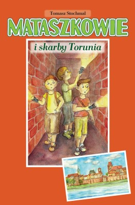 Mataszkowie i skarby Torunia - okładka - przód