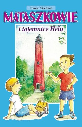 Mataszkowie i tajemnice Helu - okładka - przód